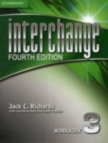 Interchange Fourth Edition Ser.: Interchange Level 3 Workbook by Jack C….