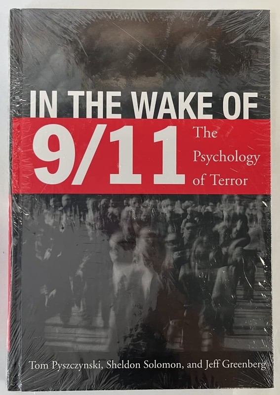 In the Wake of 9/11: The Psychology of Terror – hardcover Thomas A. Pyszczyn…