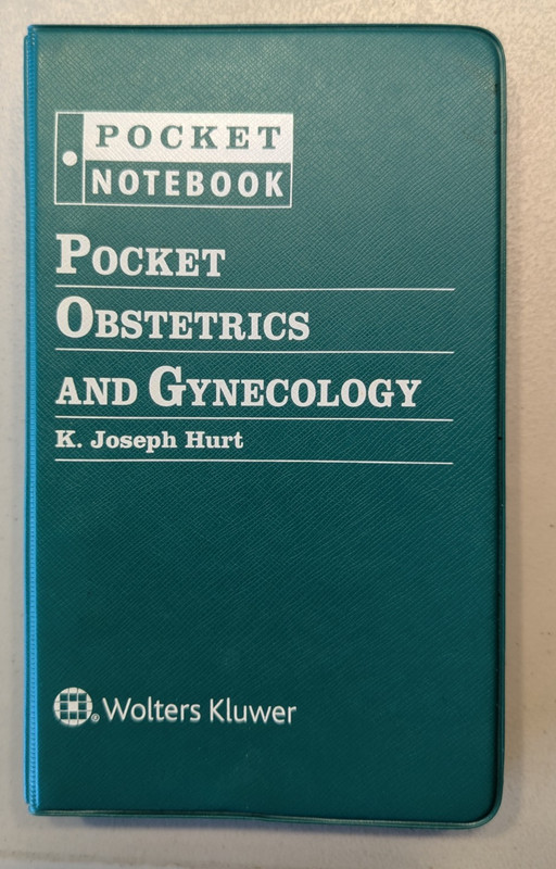 Pocket Notebook, Pocket Obstetrics and Gynecology by J Hunt 2015