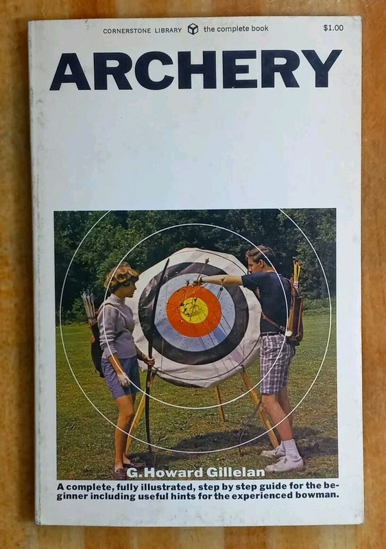 1962 ARCHERY by G. Howard Gillelan/ 1966 Reprint /PB