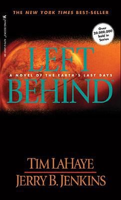 Left Behind: A Novel of the Earth’s Last Days (Left Behind #1)