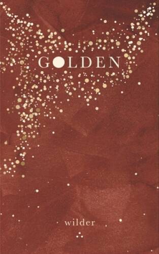 Golden – Paperback By Poetry, Wilder – GOOD