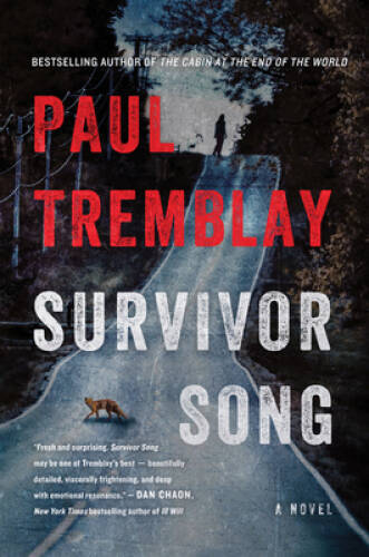 Survivor Song: A Novel – Paperback By Tremblay, Paul – GOOD