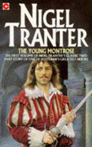 The Young Montrose – Paperback By Tranter, Nigel – GOOD