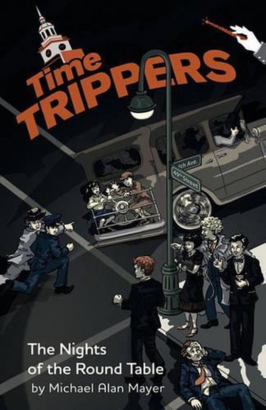Time Trippers: The Nights of the Round Table by Michael Alan Mayer (English) Pap