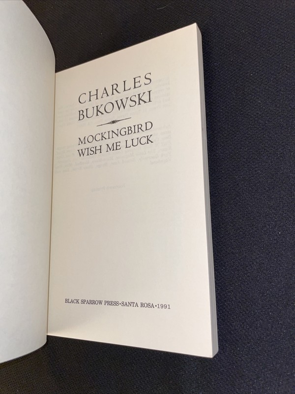 Charles Bukowski Black Sparrow Press Mockingbird Wish Me Luck 1st 14th 1991 gallery