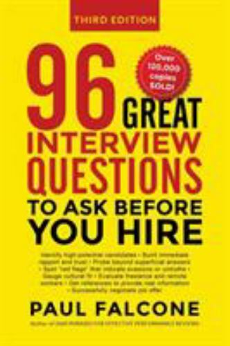 96 Great Interview Questions to Ask Before – Paul Falcone, 0814439152, paperback