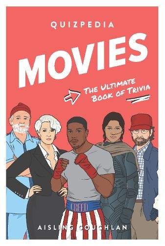 Movies Quizpedia: The ultimate book…, Coughlan, Aisli