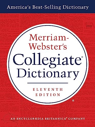 Merriam-Webster’s Collegiate Dictionary, 11th Ed. – Merriam-Webster – Accept…