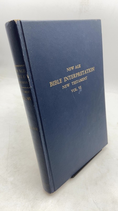 The New Age Bible Interpretation, Volume VI: The New Testament, Part III Hard…