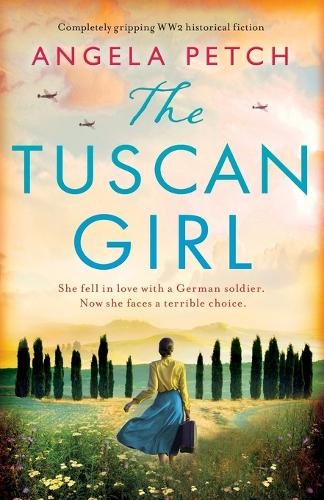 Angela Petch The Tuscan Girl (Paperback)