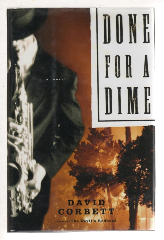 Done for a Dime By Corbett, David David Corbett,