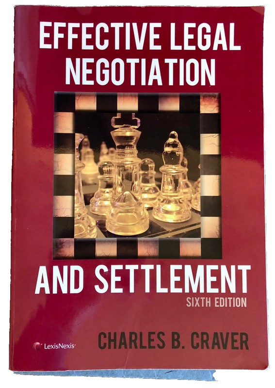 Effective Legal Negotiation & Settlement | Sixth Edition by Charles B Craver VG
