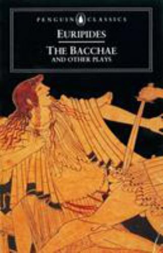 The Bacchae and Other Plays (Penguin Classics) Euripides paperback Used – Good