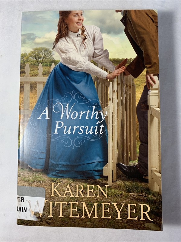 A Worthy Pursuit by Karen Witemeyer (2015, Trade Paperback)