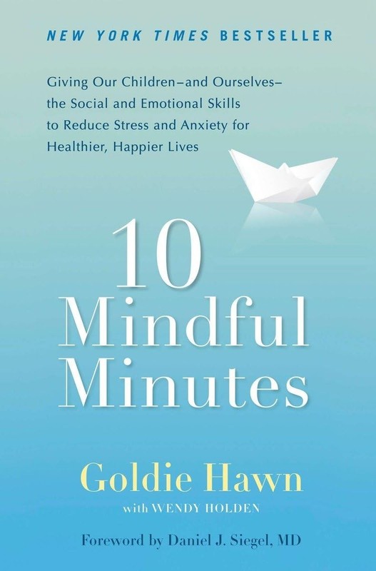 10 Mindful Minutes: Giving Our Children–and Ourselves–the Social and Emoti…