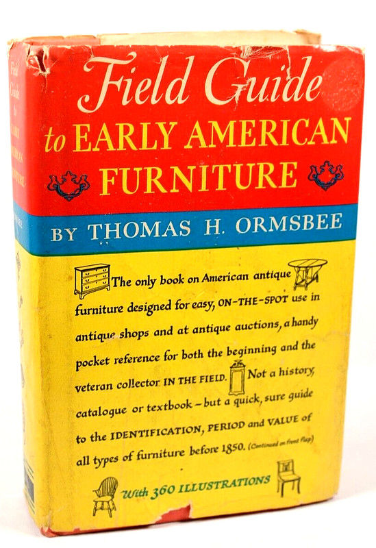 Field Guide to Early American Furniture 1951 Thomas H. Ormsbee 464 pages