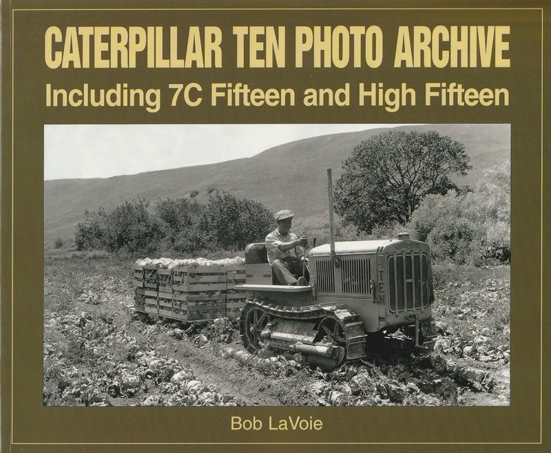 Caterpillar Ten Photo Archive Including 7C Fifteen and High Fifteen book
