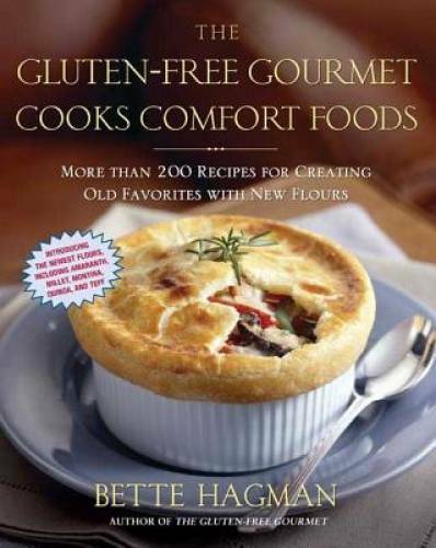 The Gluten-Free Gourmet Cooks Comfort Foods: Creating Old Favorites with – GOOD