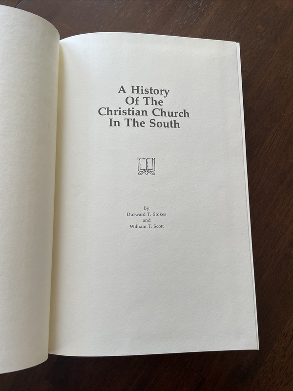 A HISTORY OF THE CHRISTIAN CHURCH IN THE SOUTH Stokes / Scott gallery