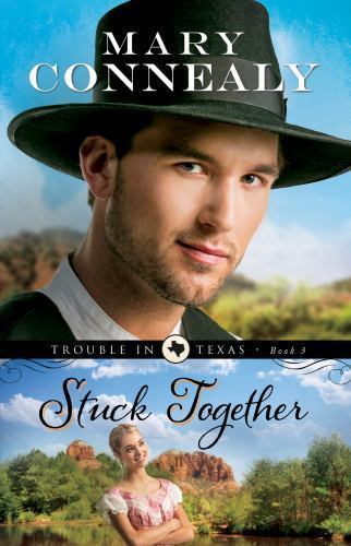 Stuck Together by Mary Connealy (2014, Trade Paperback)
