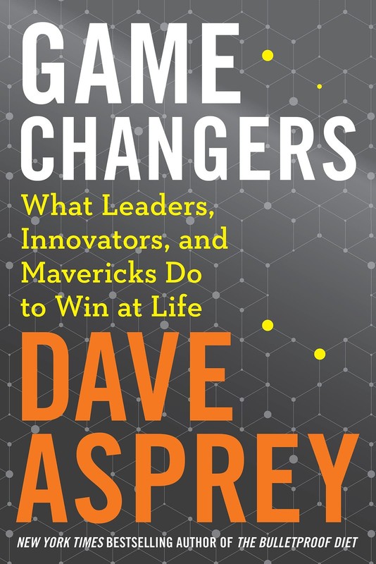 Game Changers: What Leaders, Innovators, and Mavericks Do to Win at Life –…
