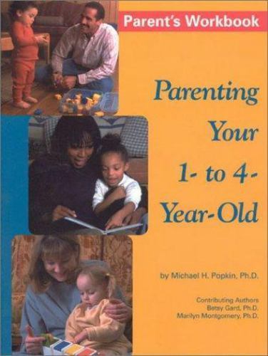 Parenting Your 1- to 4-Year Old – 1880283174, Michael H Popkin, paperback