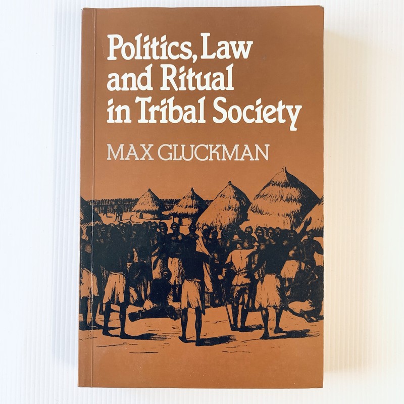 Politics, Law And Ritual In Tribal Society Max Gluckman Paperback 1982