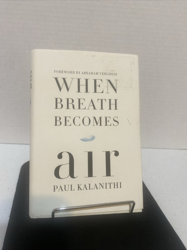 When Breath Becomes Air : Pulitzer Prize Finalist by Paul Kalanithi (2016,…