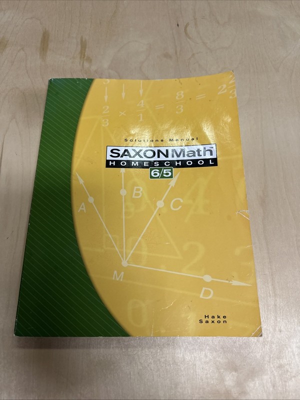 Saxon Math 6/5: Homeschool- Solutions Manual, 3rd Edition – Paperback – GOOD