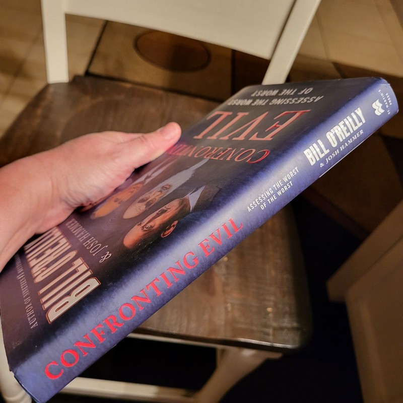 Confronting Evil Assessing the Worst of the Worst (HC 2025) Bill O'Reilly 1st Ed gallery