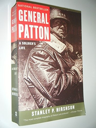 General Patton: A Soldier’s Life by Hirshson, Stanley P. Paperback Book The Fast