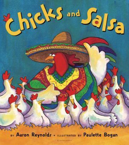 Chicks and Salsa – paperback, Aaron Reynolds, 9781599900995, new