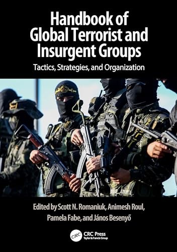Handbook of Terrorist and Insurgent Groups: A G, Pamela-Fabe, Roul, Romaniuk..