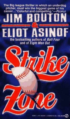 Strike Zone – Paperback, by Jim Bouton; Eliot Asinof – Very Good