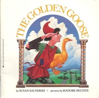 The Golden Goose by Saunders, Susan, Good Book