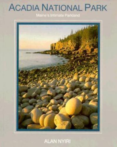 Acadia National Park: Maines Intimate Park- 9780892722198, Alan Nyiri, paperback