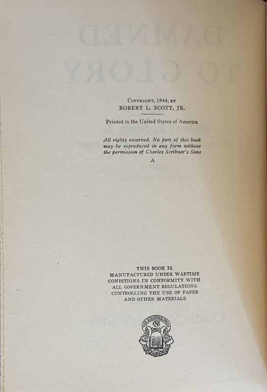 Damned to Glory by Robert L. Scott Jr. 1944 - First edition First printing gallery