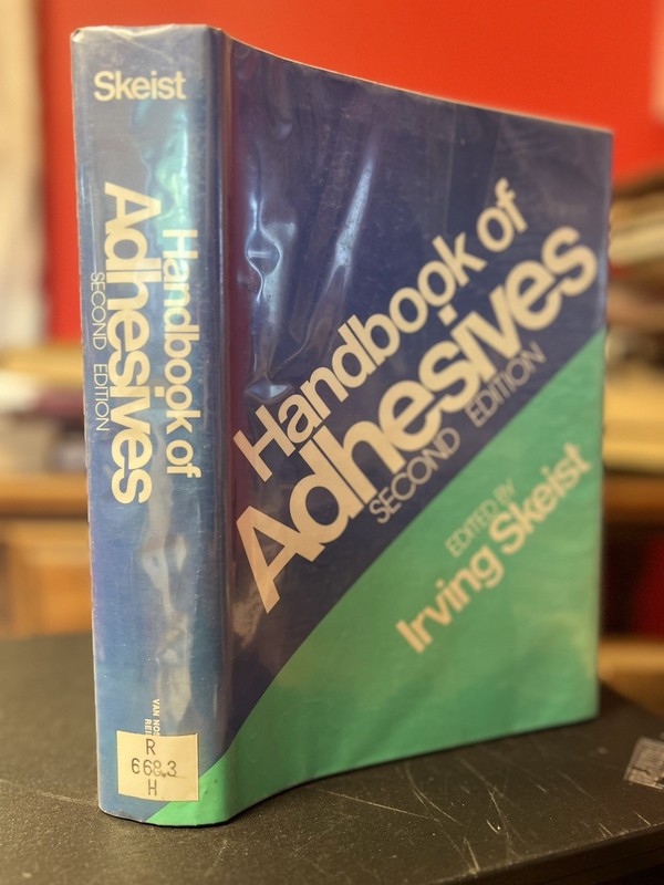 Handbook Of Adhesives Second Edition Irving Skeist Hardback 1977 Read Condition