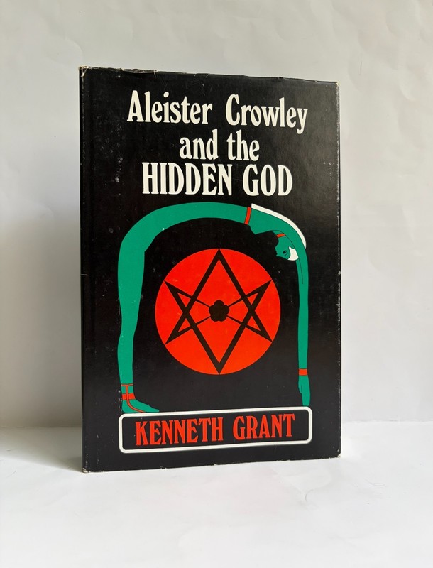 Aleister Crowley and the Hidden God by Kenneth Grant, 1973
