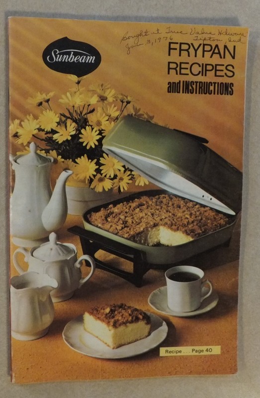 SUNBEAM FRYPAN RECIPES AND INSTRUCTIONS 1972 PB W/ COLOR PHOTOS 47 PAGES