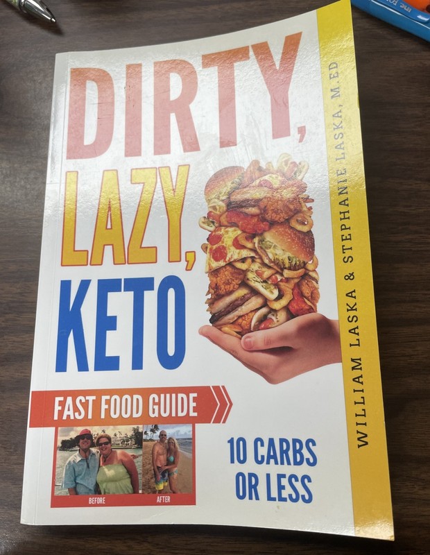 Dirty Lazy Keto Fast Food Guide by William & Stephanie Laska (Soft Cover)