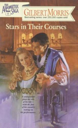 Stars in Their Courses (The Appomattox Saga, Book 8) – Paperback – GOOD