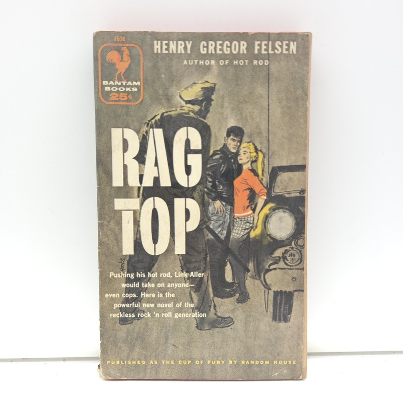 Vintage Rag Top Henry Gregor Felsen Bantam Books 1956 Hot Rod Paperback