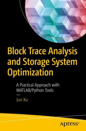 PB 2018 Block Trace Analysis and Storage System Optimization by Xu, Jun