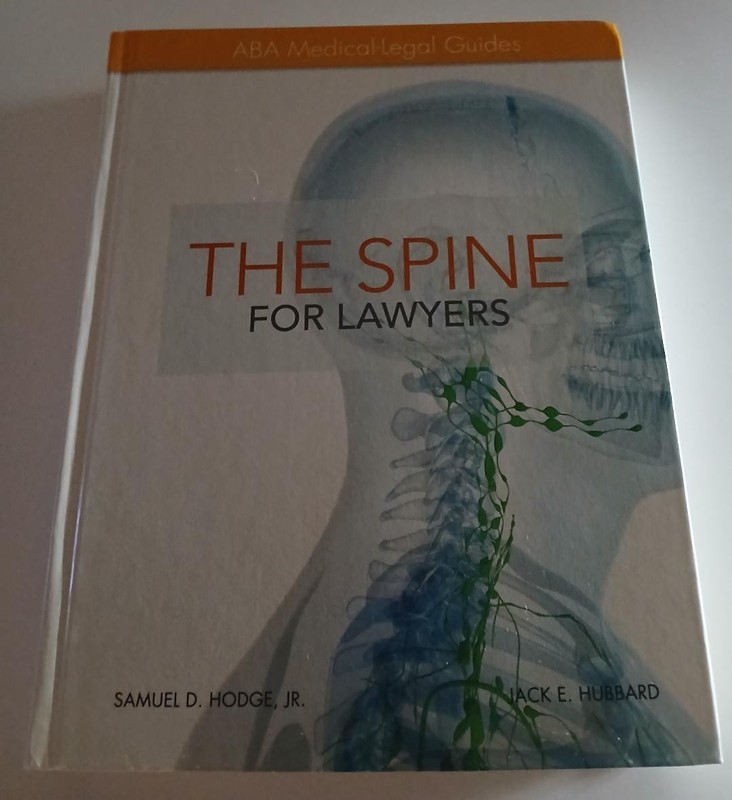ABA Medical-Legal Guides: The Spine for Lawyers/Hodge/2013/Hardcover/Acceptable