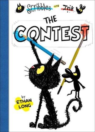 Scribbles and Ink, The Contest – Hardcover By Long, Ethan – GOOD