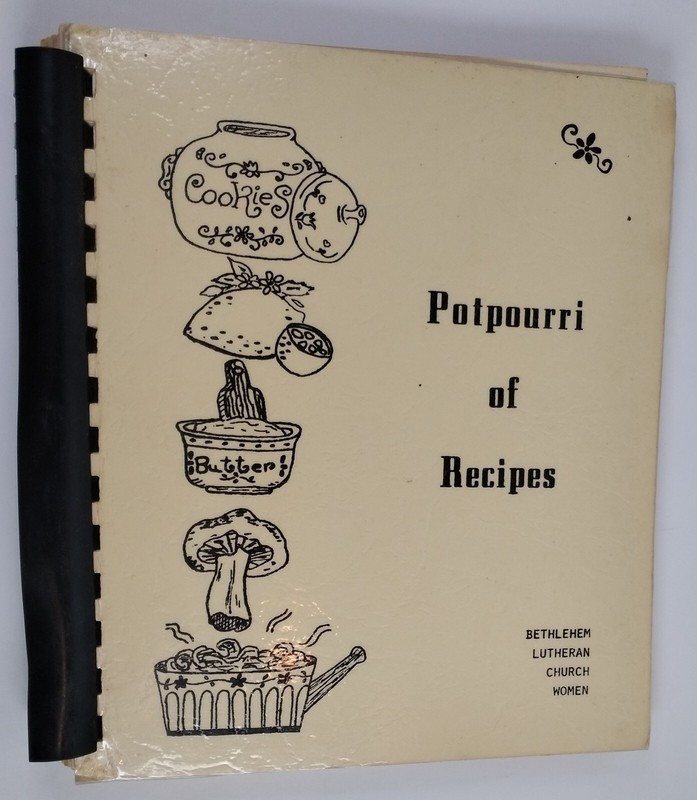 1975 Potpourri of Recipes Bethlehem Lutheran Church Women Cookbook 156 pages