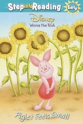 Piglet Feels Small (Step-Into-Reading, Step 1) by RH Disney; Jennifer Liberts