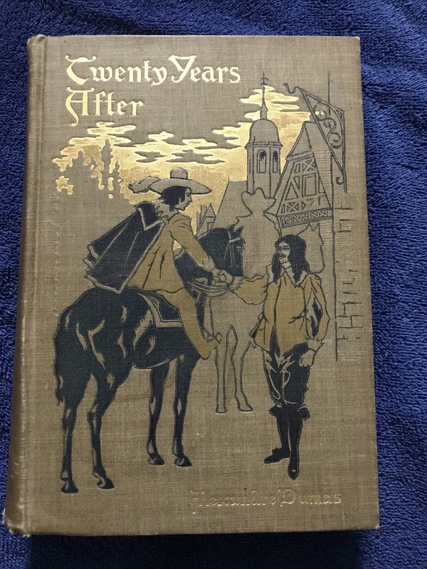Twenty Years After by Alexandre Dumas 1898 English Translation 798 Pages One Vol